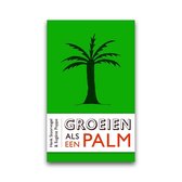 Groeien als een palm