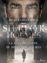 Sherlock Holmes - La Résurrection de Sherlock Holmes