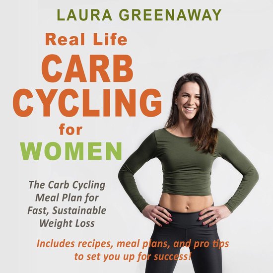 Real-Life Carb Cycling for Women: The Carb Cycling Meal Plan ... - cover