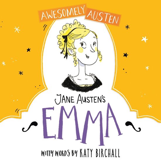 Awesomely Austen - Illustrated and Retold2- Jane Austen's Em ... - cover