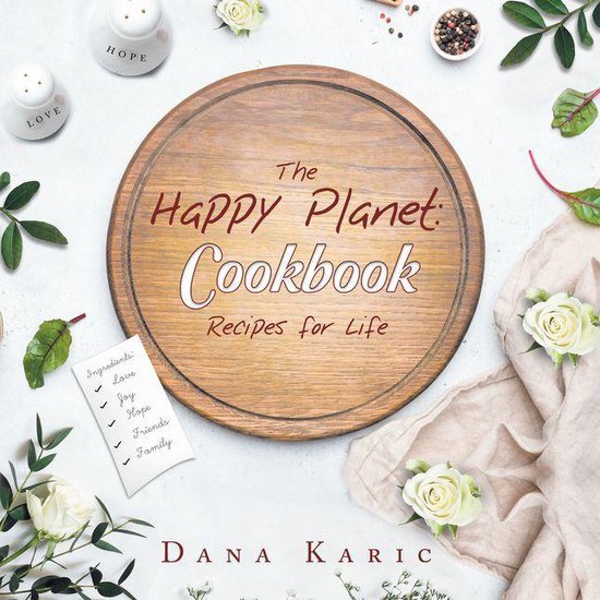 The Happy Planet: Cookbook Recipes for Life - cover