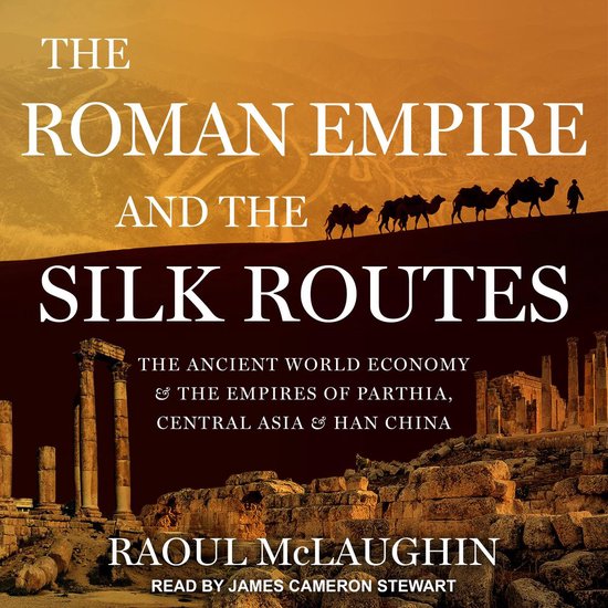 The Roman Empire and the Silk Routes - cover
