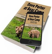 Classic Books for Young Adults 242 - Dave Porter at Bear Camp (Illustrated)