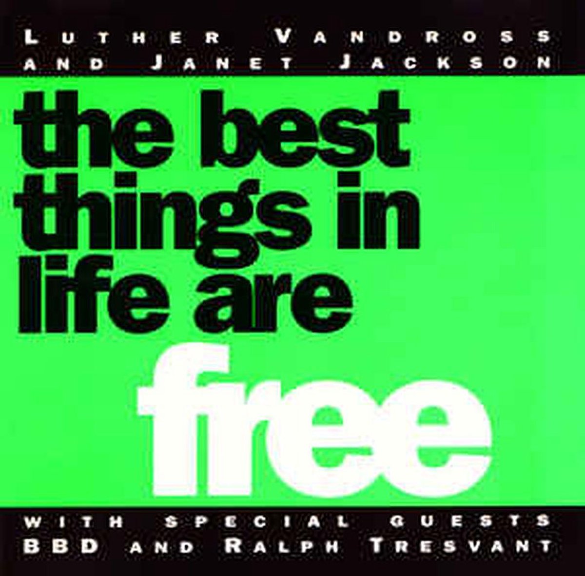 The Best Things In Life Are Free