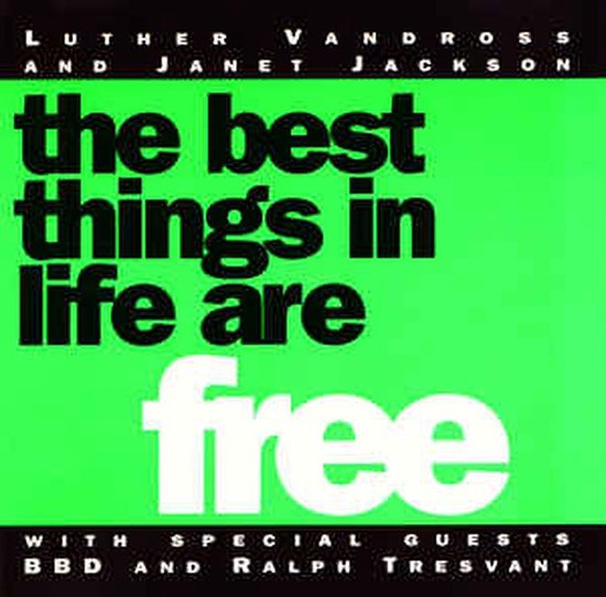 The Best Things In Life Are Free