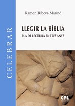 CELEBRAR 103 - Llegir la Bíblia. Pla de lectura en tres anys