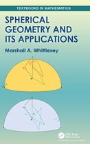 Textbooks in Mathematics - Spherical Geometry and Its Applications