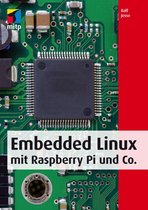 mitp Professional - Embedded Linux mit Raspberry Pi und Co.