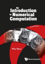 Introduction To Numerical Computation, An (Second Edition)