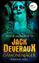 Jack Deveraux 3 - Jack Deveraux, Der Dämonenjäger - Dritter Roman: Ravanas Herz