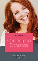 The Taylor Triplets 1 - Cooking Up Romance (The Taylor Triplets, Book 1) (Mills & Boon True Love)