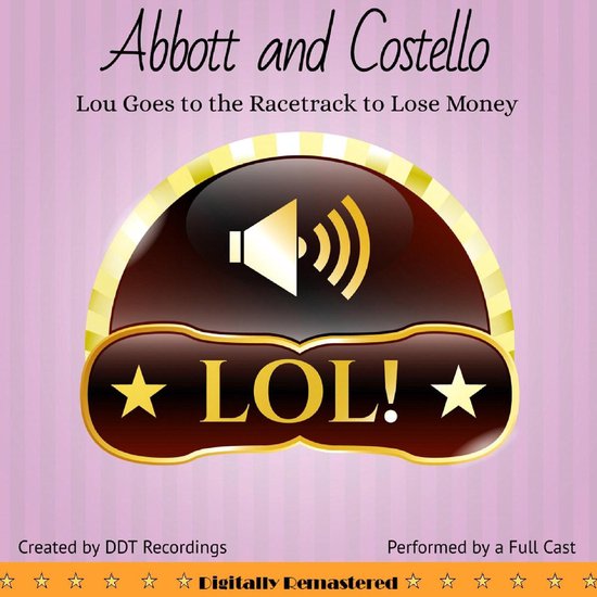 Abbott and Costello: Lou Goes to the Racetrack to Lose Money - cover