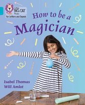 Collins Big Cat Phonics for Letters and Sounds - How to be a Magician!