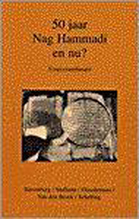 E.A. SLAVENBURG - 50 JAAR NAG HAMMADI EN NU ?