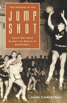 The Origins of the Jump Shot