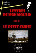 Littérature Jeunesse - Lettres de mon Moulin (suivi de Le petit chose) [édition intégrale revue et mise à jour]