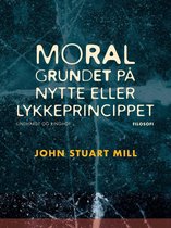 Moral grundet på nytte- eller lykkeprincippet