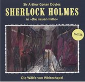 Sherlock Holmes - Neue Fälle 33. Die Wölfe von Whitechapel