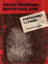 Dansk Kriminalreportage - Postkuppet i Lyngby