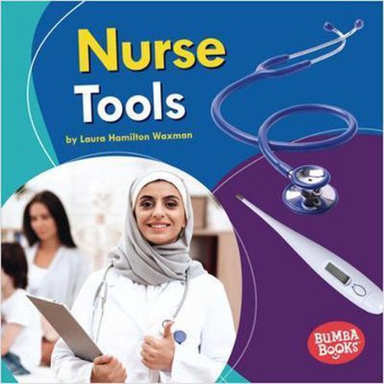 Nurse Tools, Laura Hamilton Waxman 9781541573536 Boeken