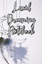 Lucid Dreaming Notebook