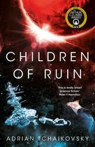 Children of Ruin The Children of Time Novels