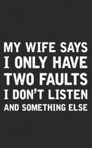 My Wife Says