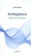 Herbeginnen bij Jezus Christus