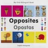 My First Bilingual Book -  Opposites (English-Portuguese)
