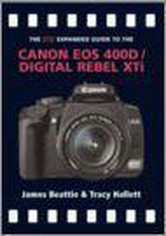 The Pip Expanded Guide to the Canon EOS 400D/Digital Rebel X ... - cover