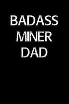 Badass Miner Dad