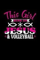 This Girl Runs on Jesus & Volleyball