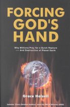 Forcing God's Hand