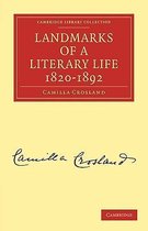 Landmarks of a Literary Life, 1820-1892