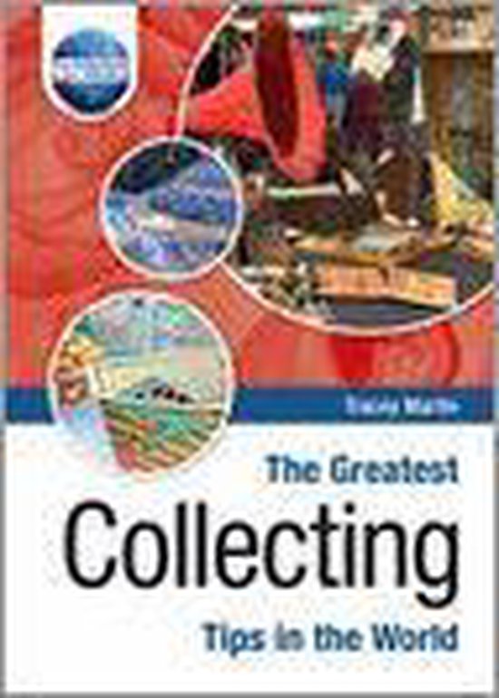 9781905151424 - Greatest Collecting Tips In The World