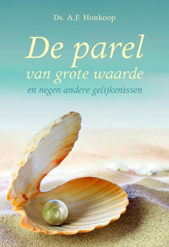 Parel van grote waarde, Honkoop, A.F. 9789402907094 Boeken