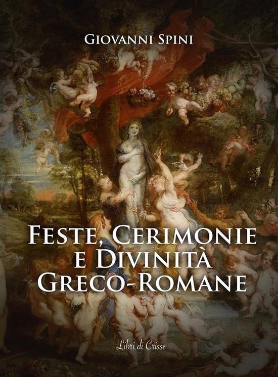 Feste, Cerimonie e Divinità greco-romane - cover