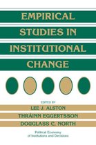Political Economy of Institutions and Decisions- Empirical Studies in Institutional Change