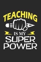 Teaching Is My Super Power