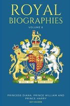 Royal Biographies Volume 8