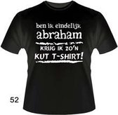 Funny t shirt - Ben ik eindelijk Abraham krijg ik zo'n kut t-shirt mt XL