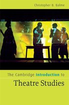 Cambridge Introductions to Literature - The Cambridge Introduction to Theatre Studies
