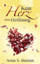 Kein Herz ohne Hoffnung