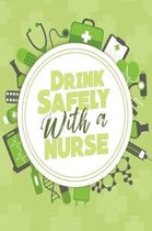 Drink Safely With A Nurse