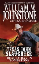 Texas John Slaughter 2 - Deadly Day in Tombstone