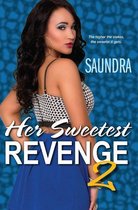 Her Sweetest Revenge 2 - Her Sweetest Revenge 2