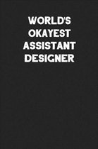 World's Okayest Assistant Designer
