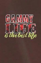 Gammy Life Is The Best Life