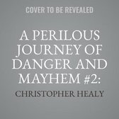 A Perilous Journey of Danger and Mayhem