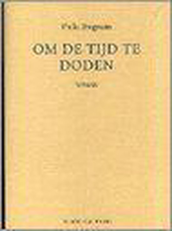 Bol Com Om De Tijd Te Doden P Bregstein 9789069753324 Boeken